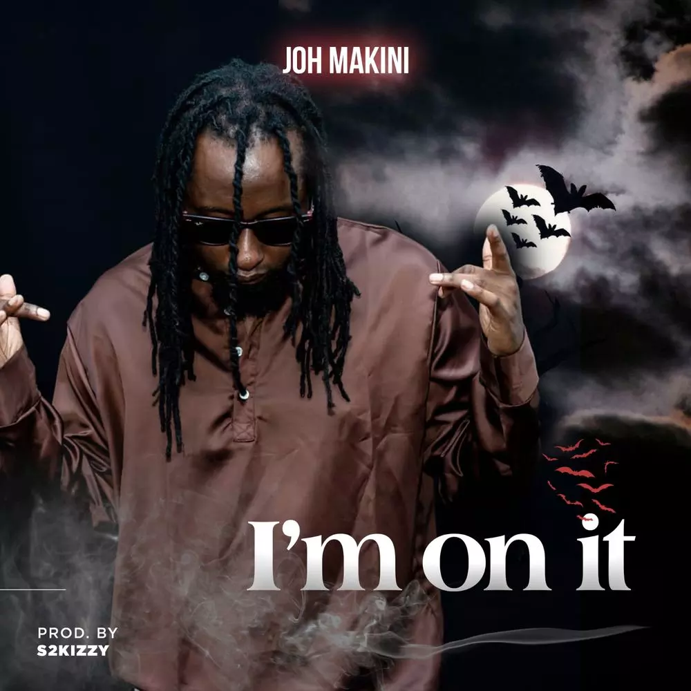 I'm on It by Joh Makini: Listen on Audiomack