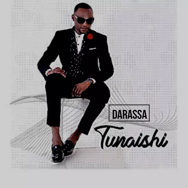 Tunaishi - Single by Darassa | Spotify