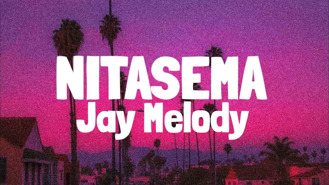 Jay Melody - Nitasema (Lyrics) - YouTube