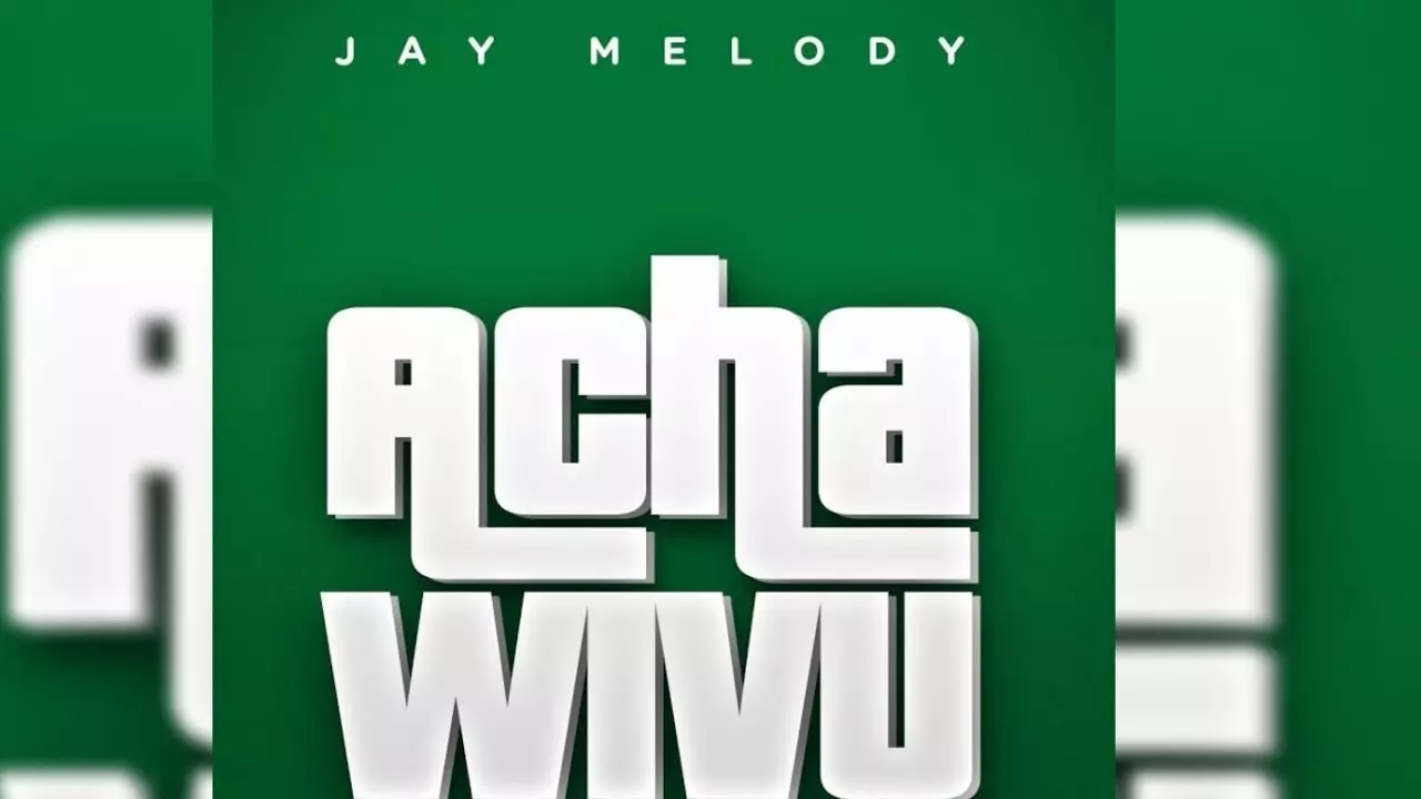 Jay Melody - Acha Wivu (Official Video) - YouTube