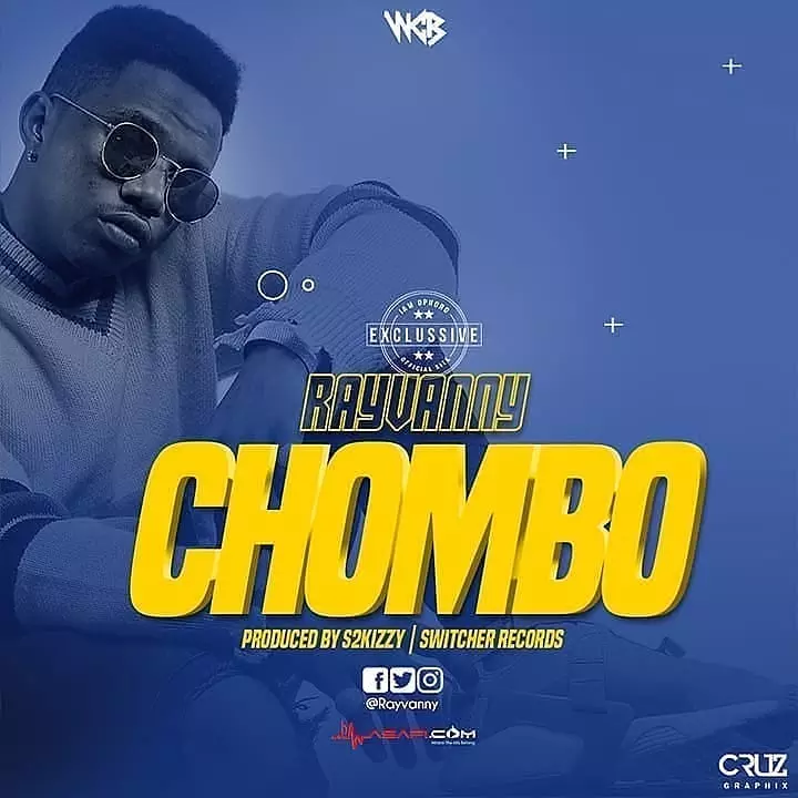 AUDIO Rayvanny Chombo Mp3 Download - Yinga Media