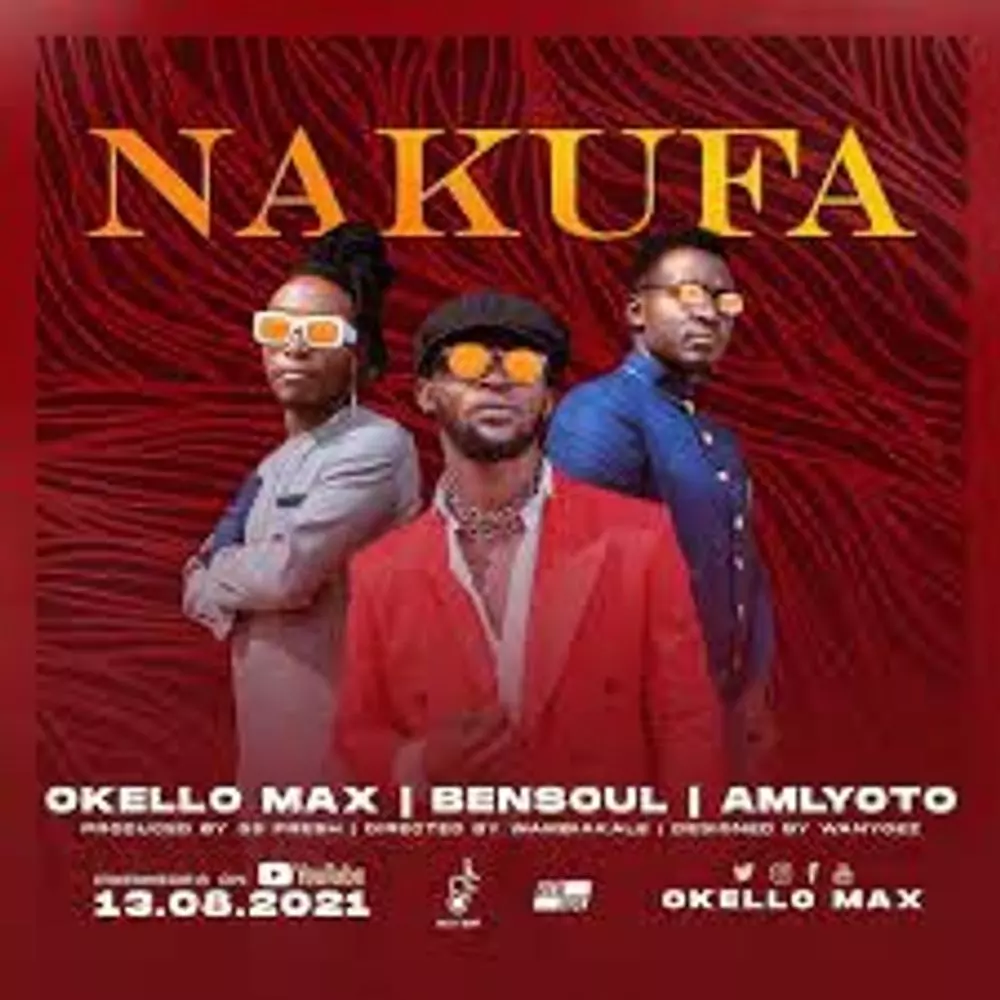 Nakufa Official Music by Okello Max ,Bensoul Amlyoto: Listen on Audiomack