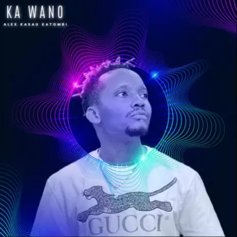 Alex Kasau Katombi - KA WANO MP3 Download & Lyrics | Boomplay