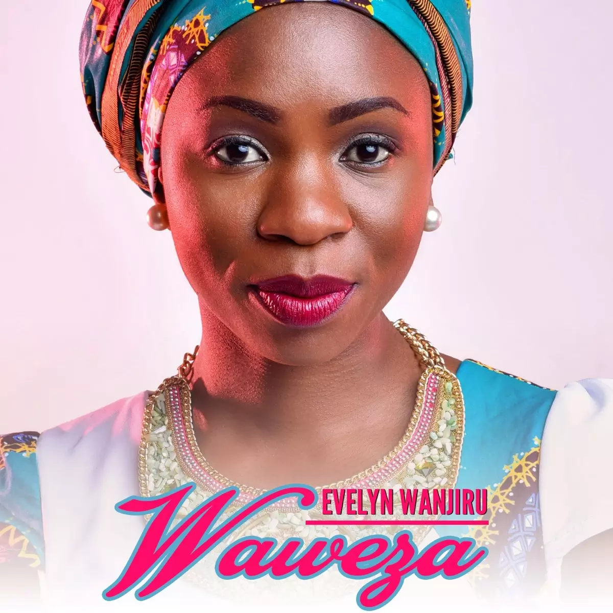 Waweza - EP by Evelyn Wanjiru on Apple Music