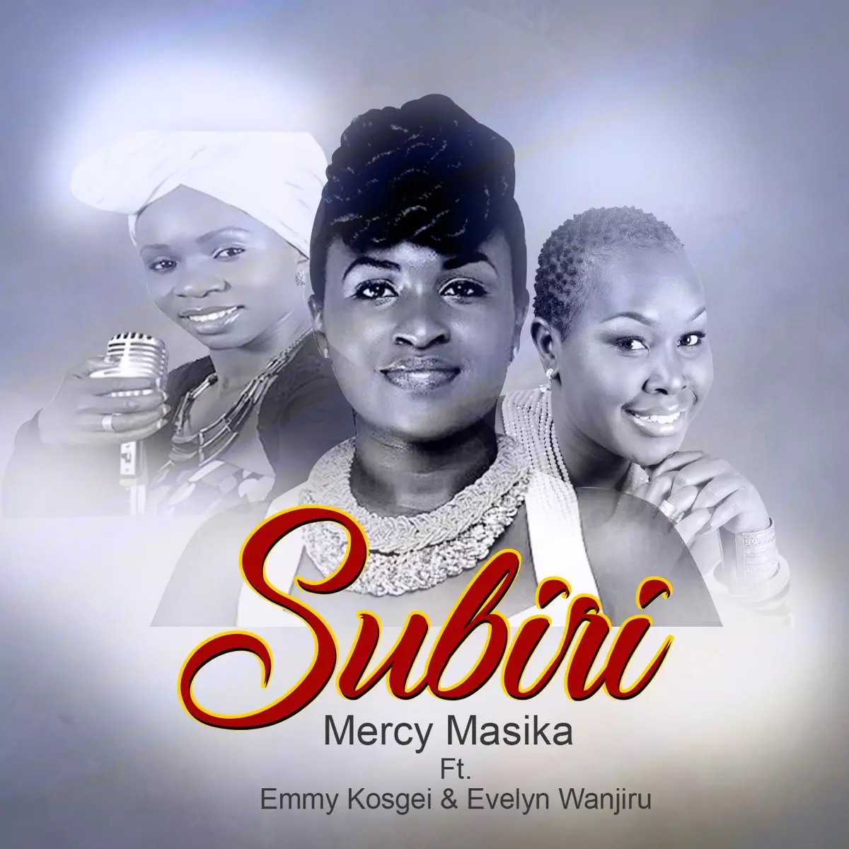 Subiri (feat. Emmy Kosgei & Evelyn Wanjiru) - Single by Mercy Masika on  Apple Music