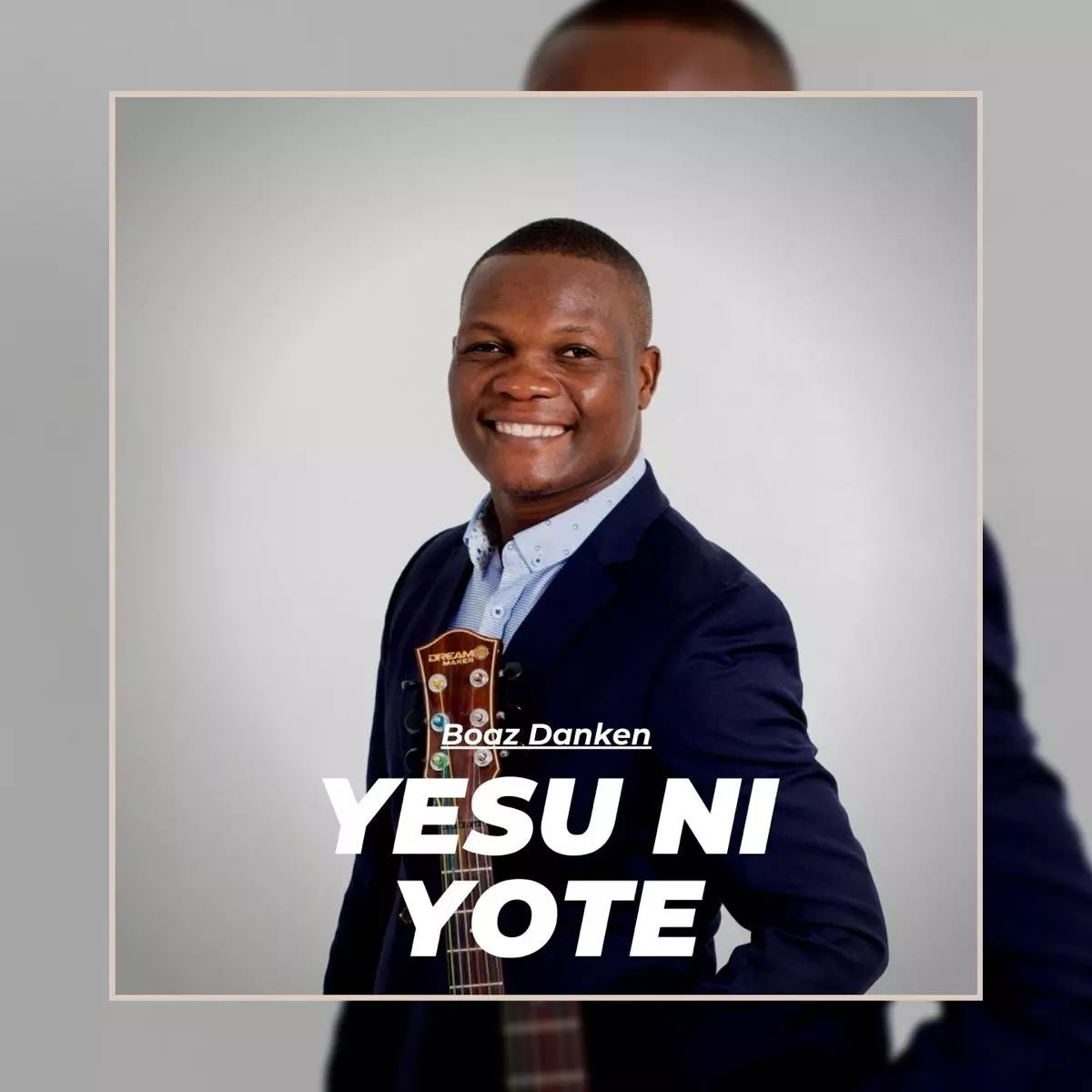 Yesu Ni Yote - Single by Boaz Danken on Apple Music