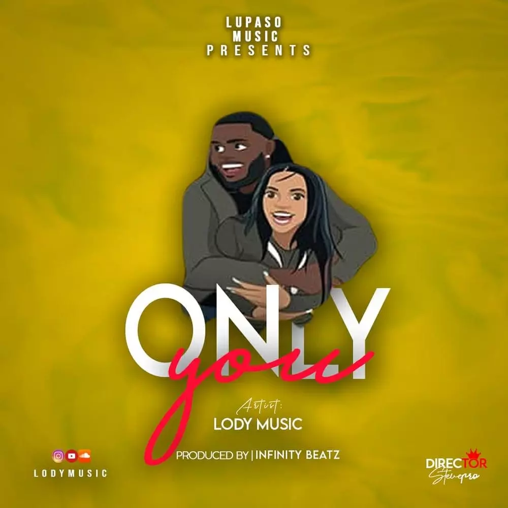 Lody Music - Only You. by Lody Music: Listen on Audiomack