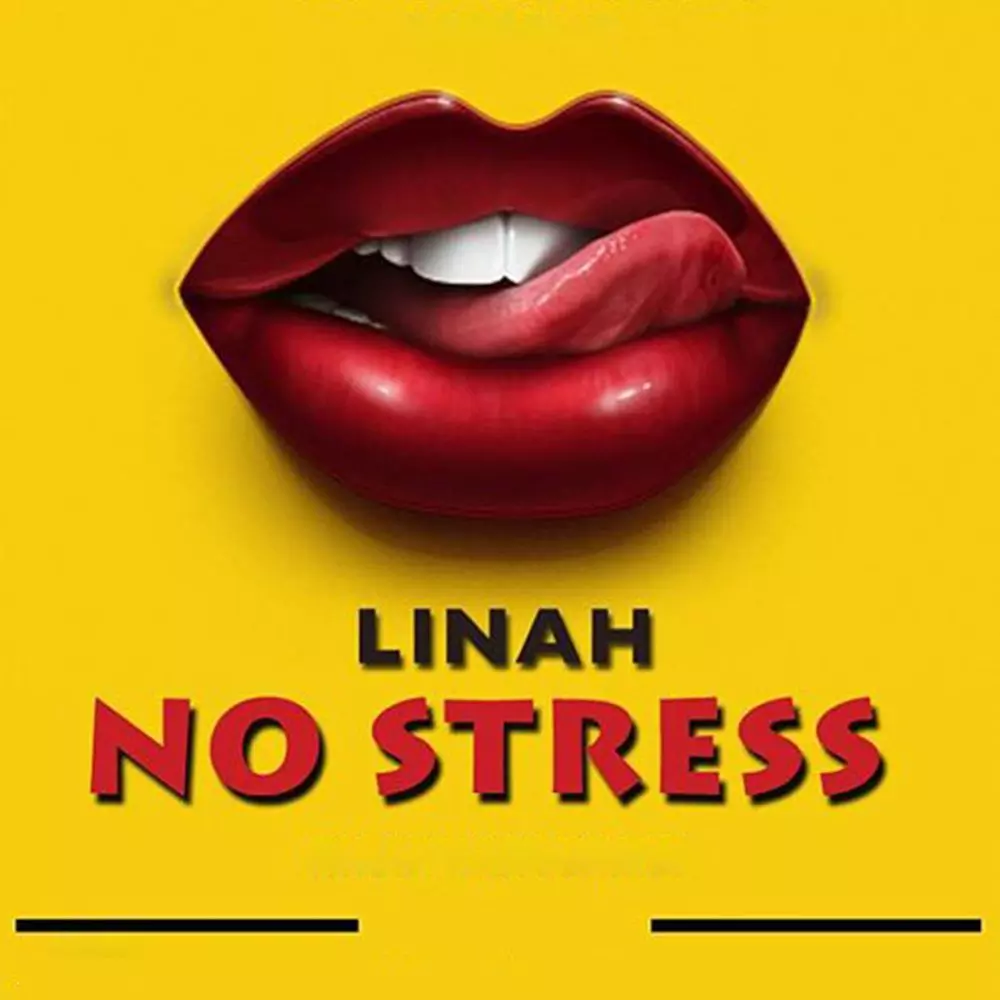 No Stress by Linah: Listen on Audiomack