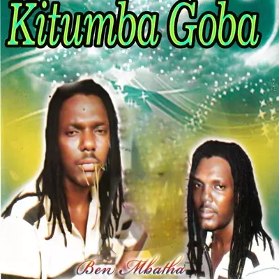 Kitumba Goba - Ben Mbatha | Shazam