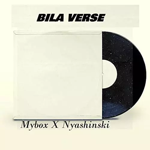 Bila Verse by MYBOX & Nyashinski on Amazon Music Unlimited