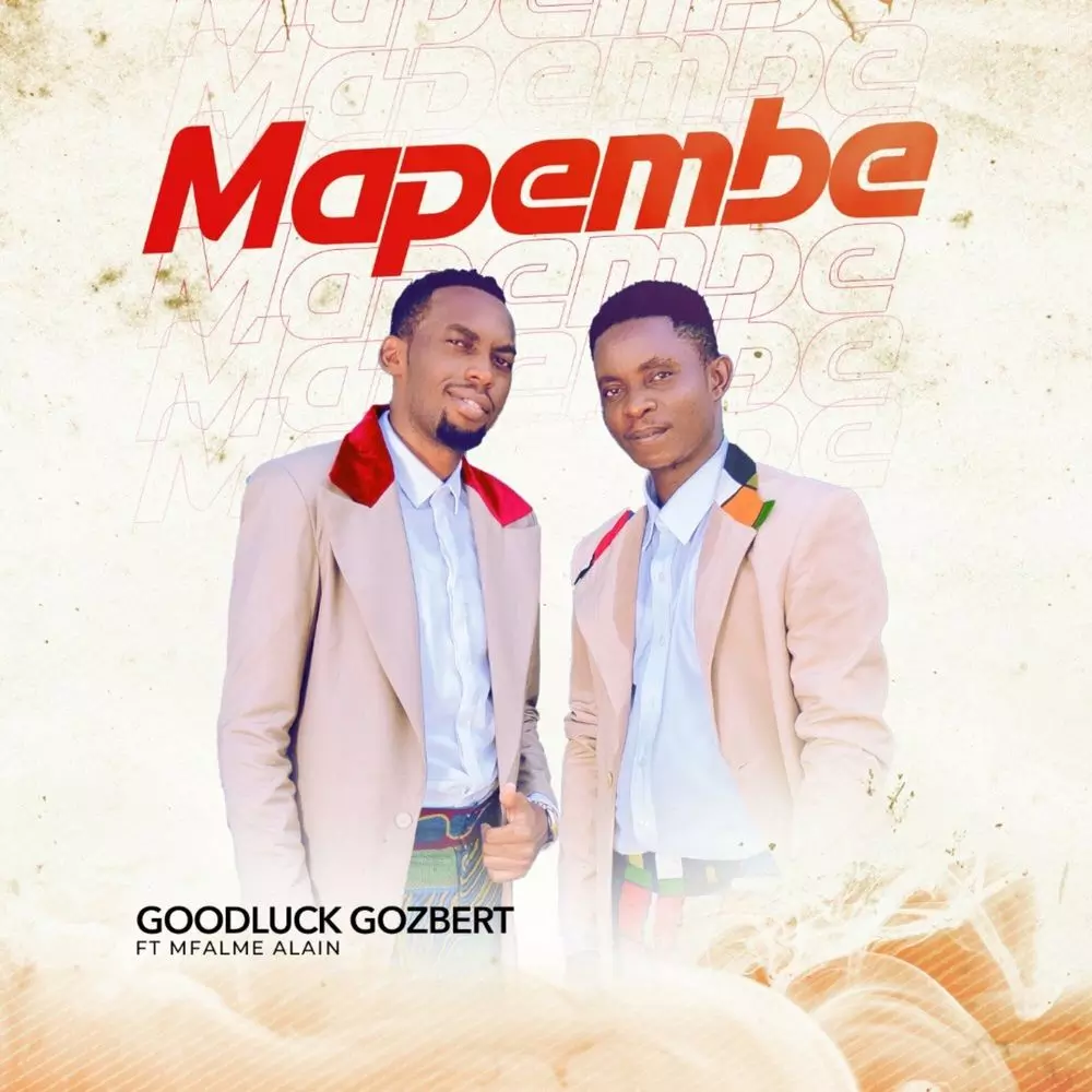 Mapembe by Goodluck Gozbert: Listen on Audiomack