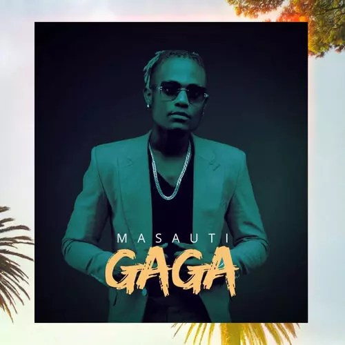 Masauti - Gaga: listen with lyrics | Deezer