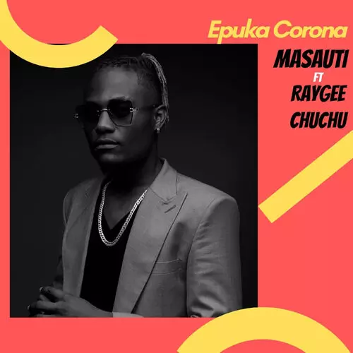 Masauti - Epuka Corona (feat. RayGee & Chuchu): listen with lyrics | Deezer