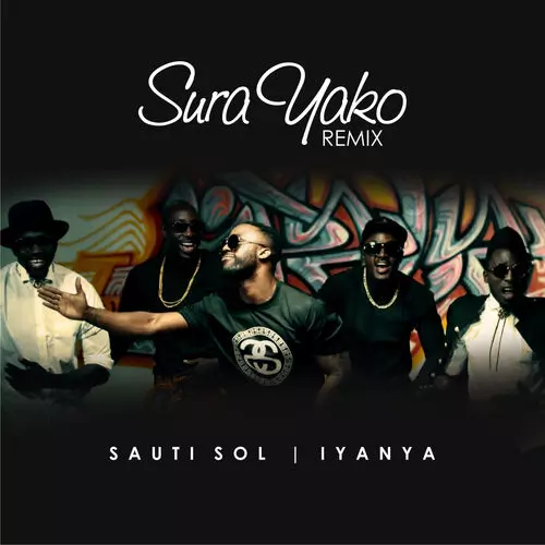 Sauti Sol - Sura Yako (Remix): listen with lyrics | Deezer