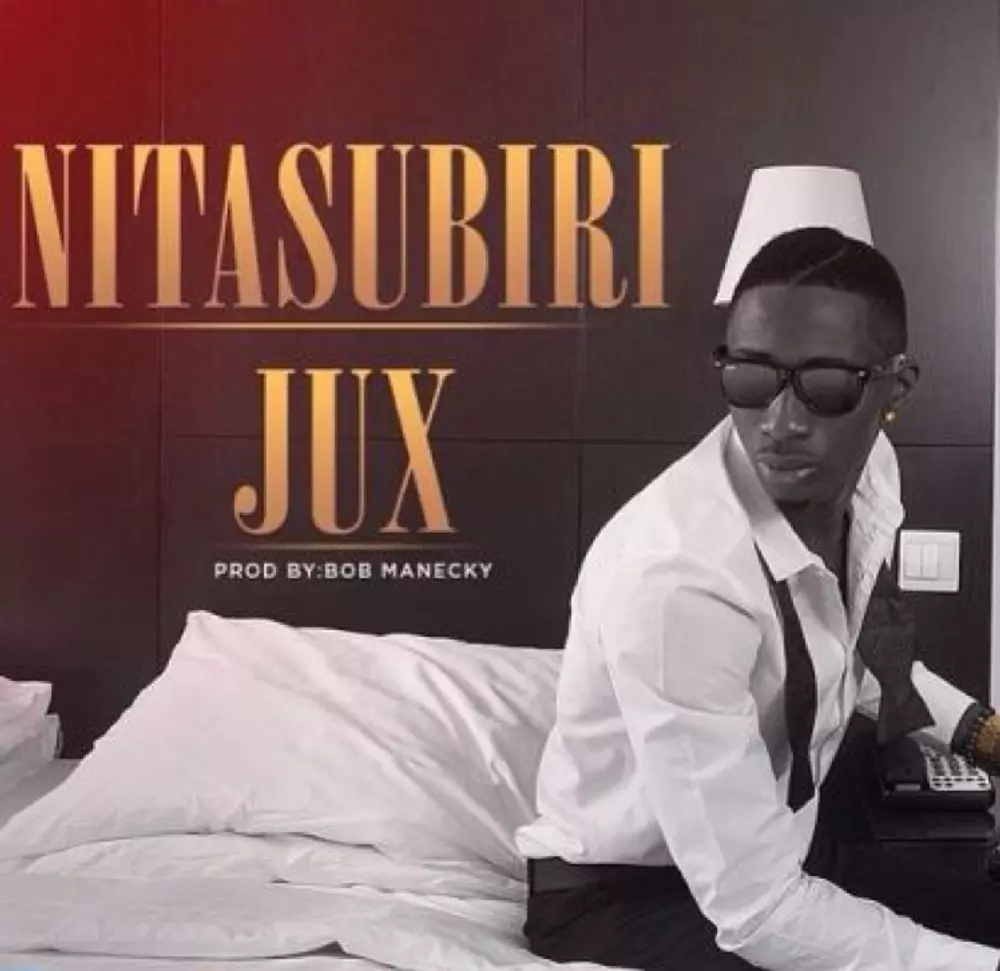Nitasubiri by Jux: Listen on Audiomack