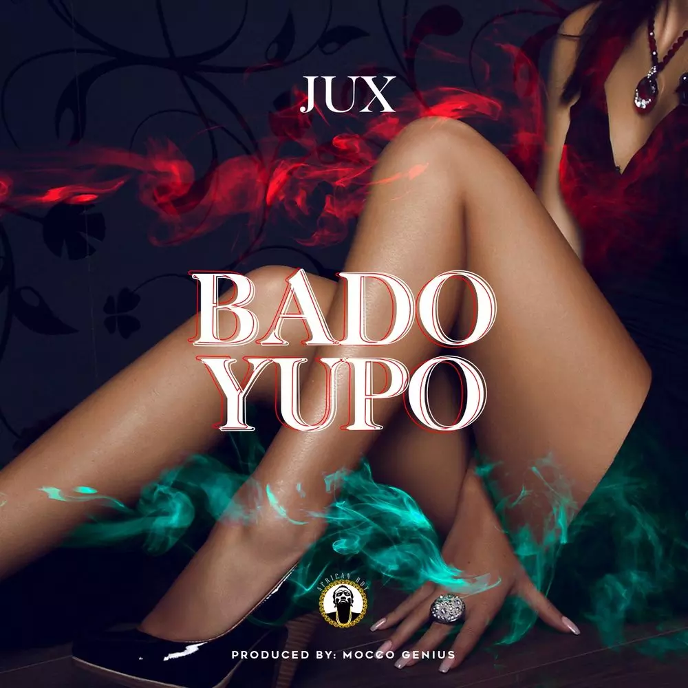 Bado Yupo by Jux: Listen on Audiomack