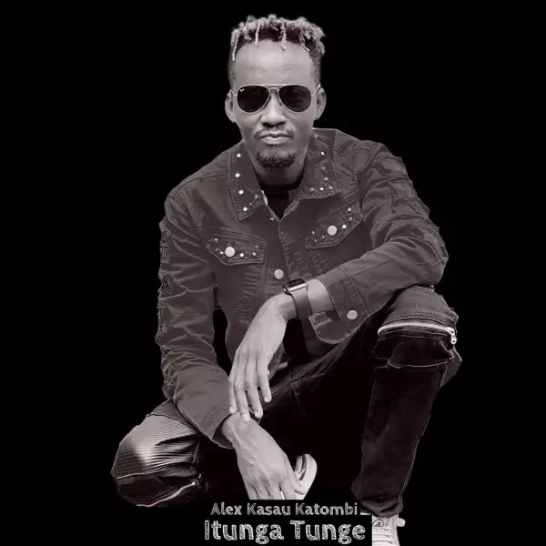 Itunga Tunge - Single by Alex Kasau (Katombi) on Apple Music
