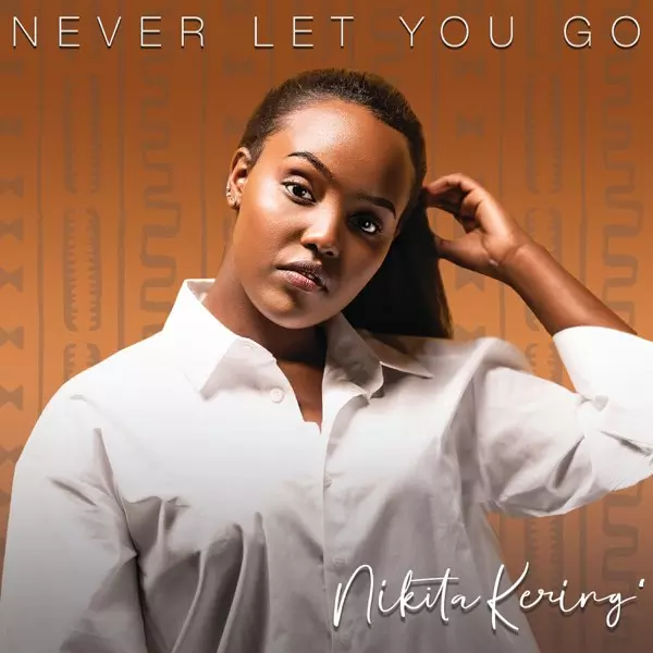 Never Let You Go - Single by Nikita Kering' on Apple Music