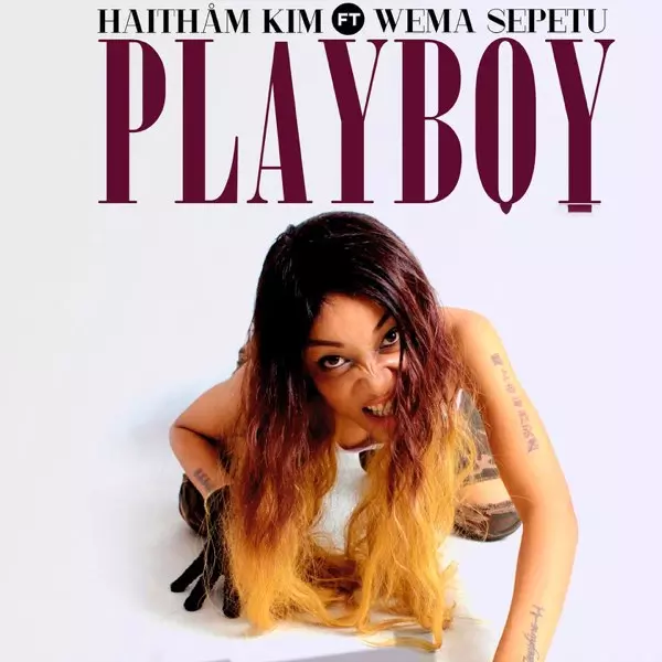 Play Boy (feat. Wema Sepetu) - Single by Haitham Kim on Apple Music