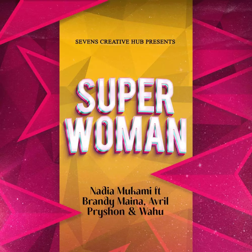 Super Woman by Nadia Mukami: Listen on Audiomack