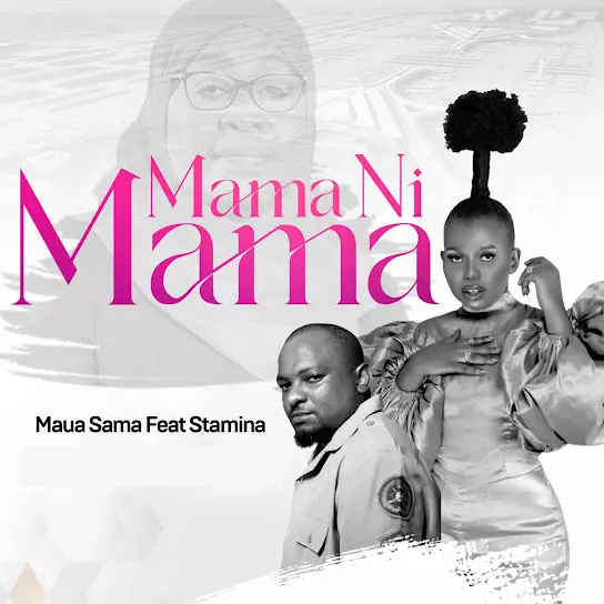 DOWNLOAD MP3: MAUA SAMA - Mama Ni Mama Ft. Stamina - Daveplay