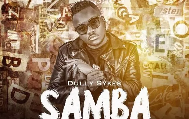 Download Audio : Dully Sykes – Samba – Download Nyimbo