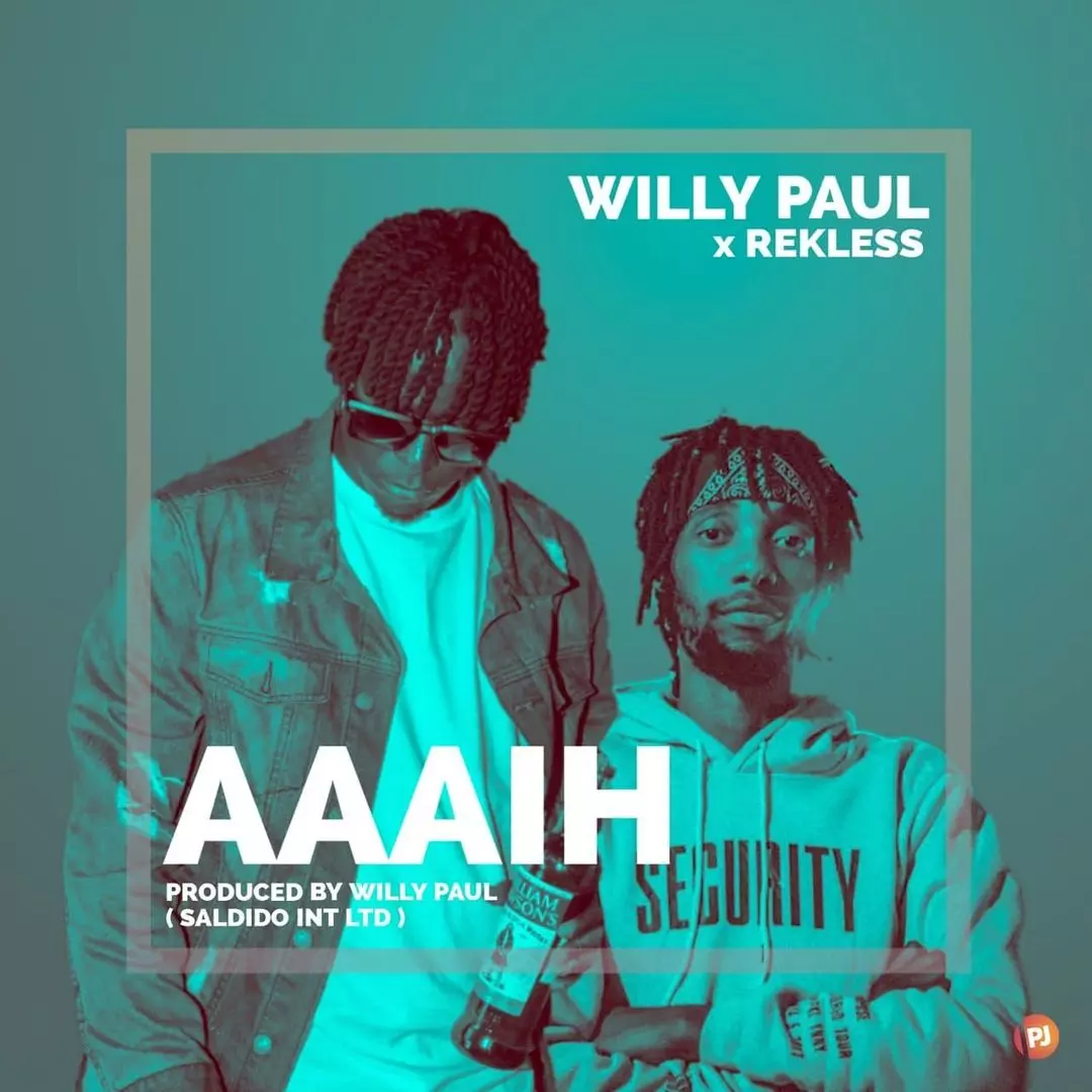 Willy Paul - AAAIH Lyrics (Ft. Rekles) | AfrikaLyrics