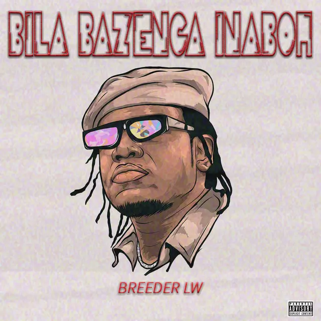 Bila Bazenga Inaboh - song and lyrics by Breeder LW | Spotify