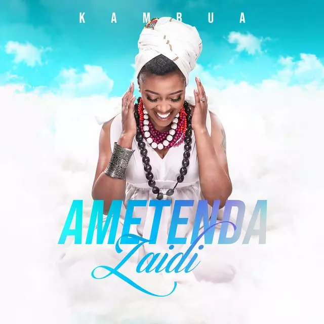 Ametenda Zaidi - song and lyrics by Kambua | Spotify