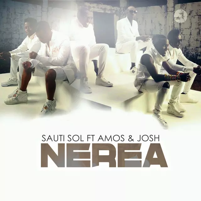 Nerea - Single by Sauti Sol | Spotify
