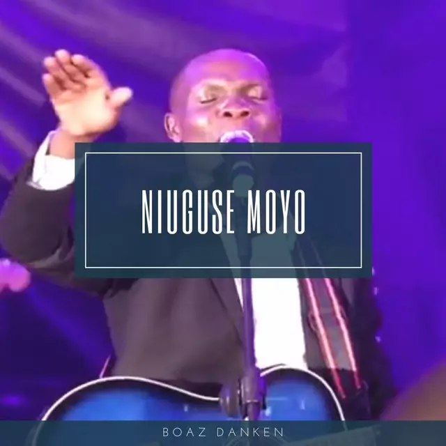 Niuguse Moyo - Live - song and lyrics by Boaz Danken | Spotify