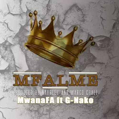 Stream Mwana F A Ft G Nako - Mfalme by Larrybway91 Blog_2 | Listen online for free on SoundCloud