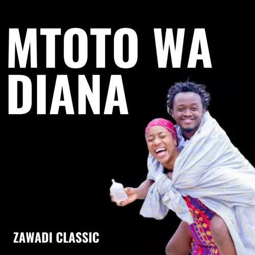 Stream Bahati Mtoto Wa Diana by Zawadi Classic | Listen online for free on SoundCloud