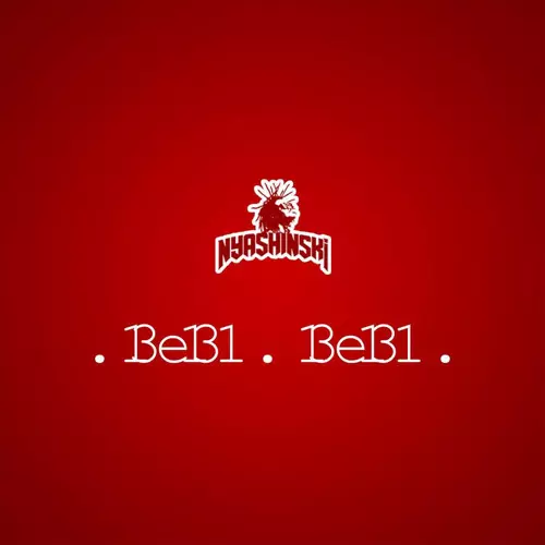 Stream Bebi Bebi by Nyashinski | Listen online for free on SoundCloud