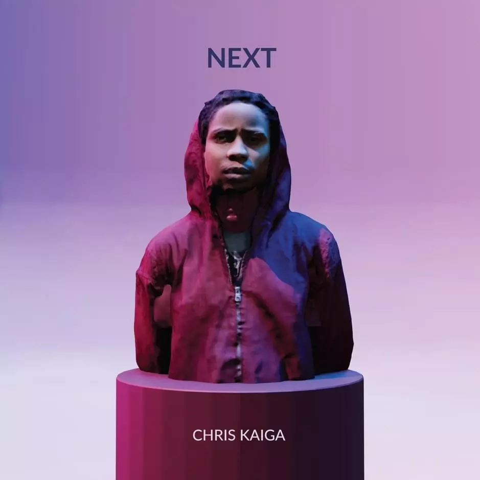 Chris Kaiga – Next Lyrics | Genius Lyrics