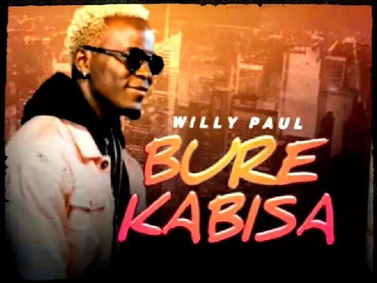 DOWNLOAD MP3: Willy Paul - Bure Kabisa - Ghafla!