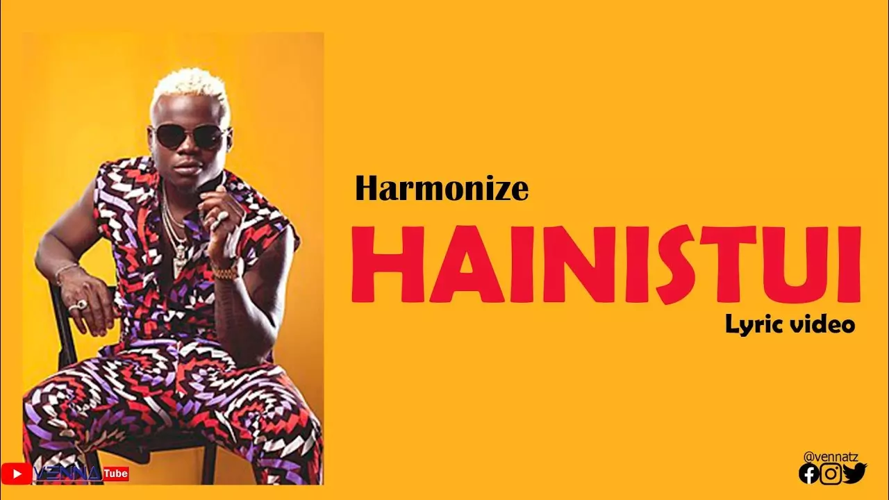 Harmonize Lyrics video Hainistui - YouTube
