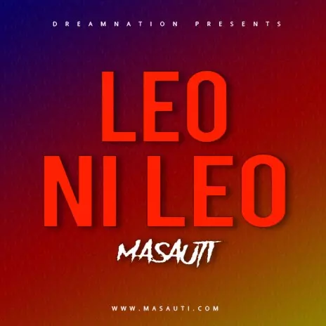 Masauti - Leo Ni Leo MP3 Download & Lyrics | Boomplay