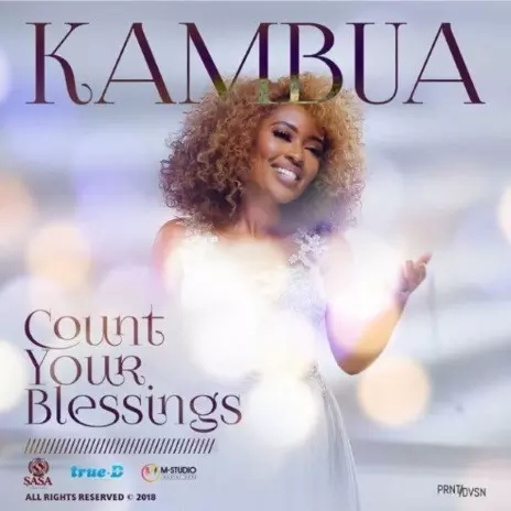 Kambua - Count Your Blessings MP3 Download & Lyrics | Boomplay