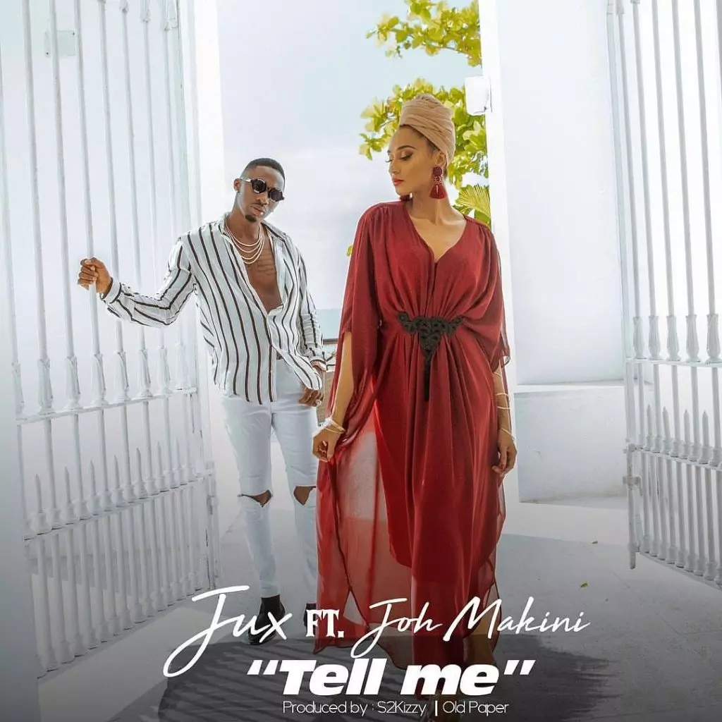 AUDIO Jux Ft Joh Makini - Tell Me MP3 DOWNLOAD