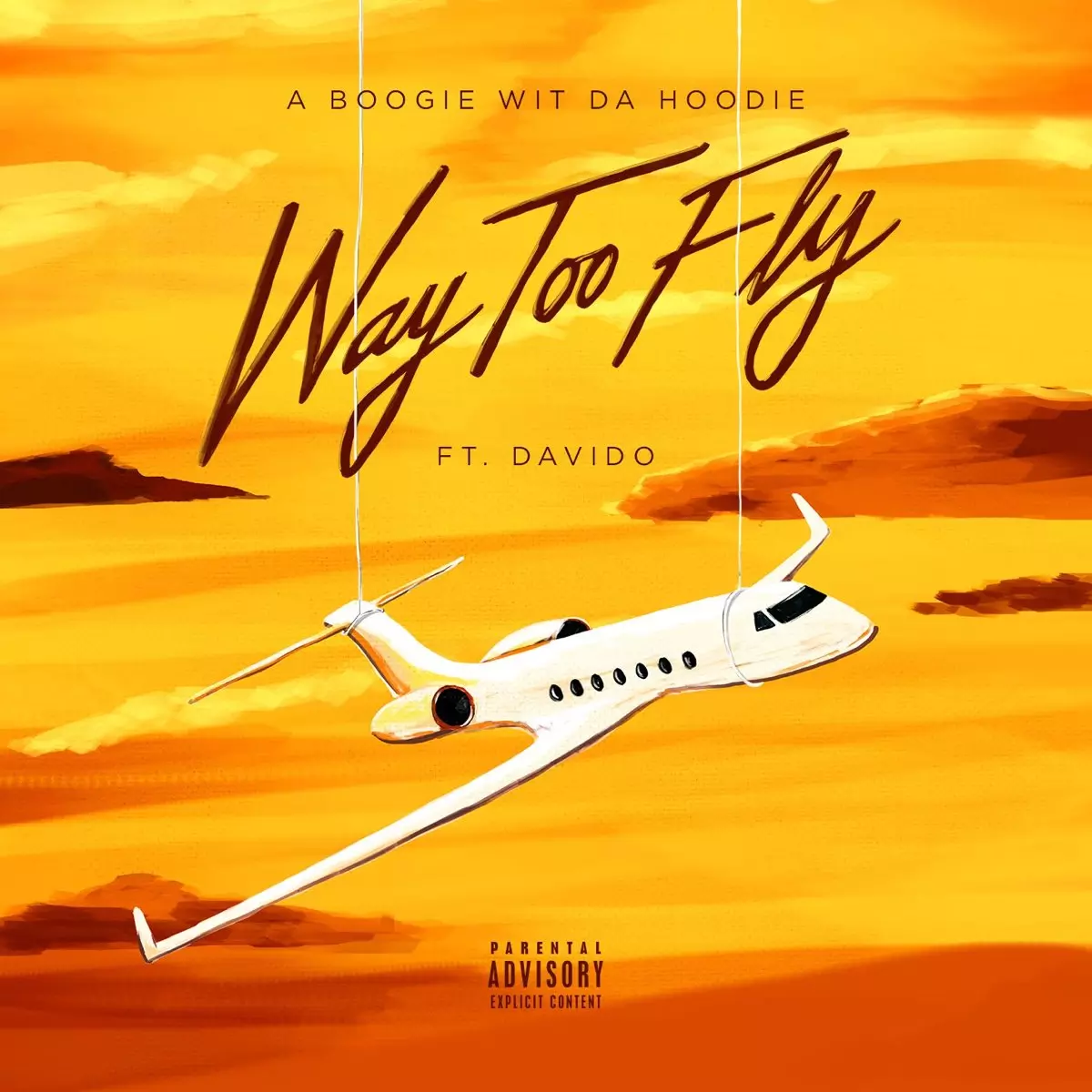 Way Too Fly (feat. Davido) - Single by A Boogie wit da Hoodie on Apple Music