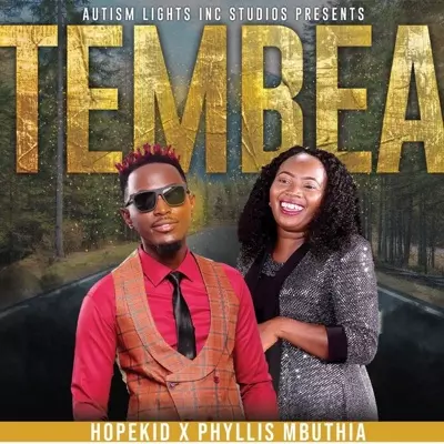 Tembea - HopeKid & Phyllis Mbuthia | Shazam