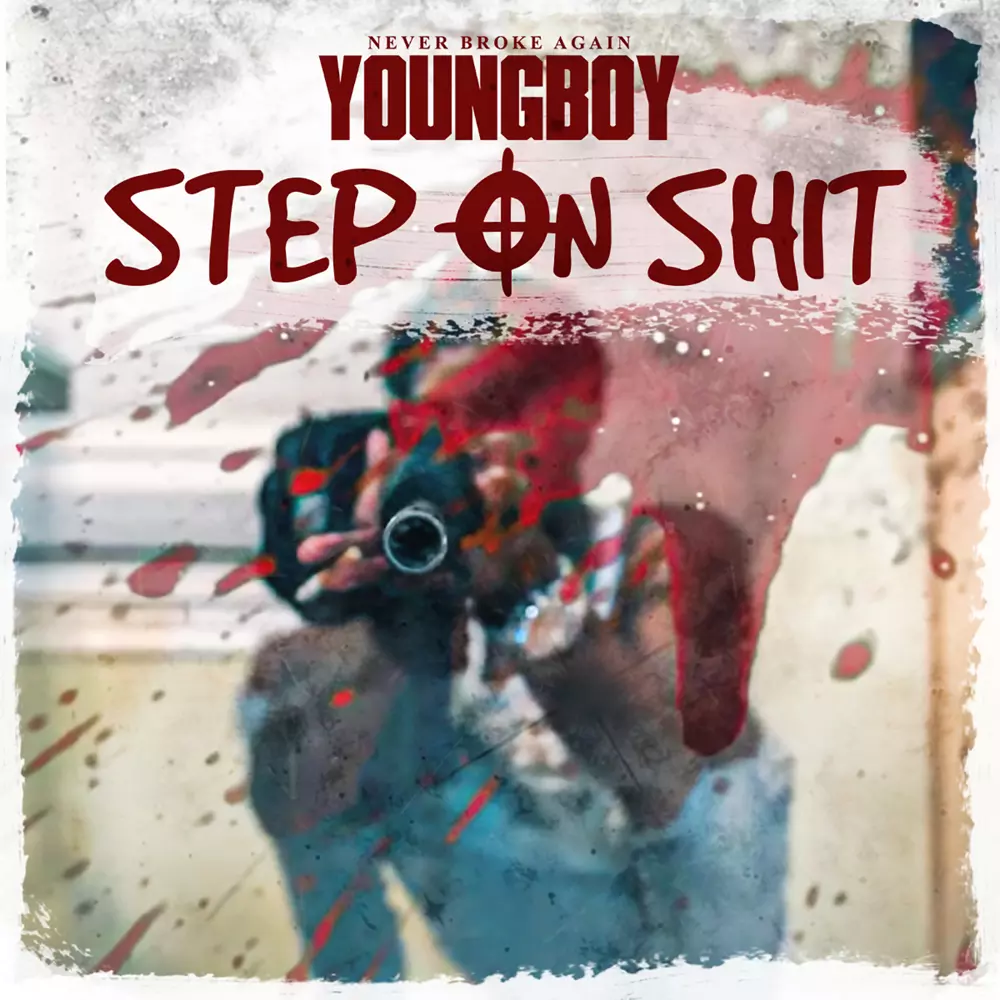 YoungBoy Never Broke Again – Step on Shit Lyrics | Genius Lyrics