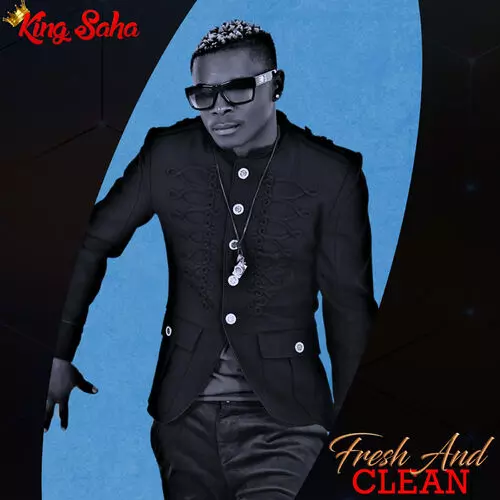 King Saha - Fresh and Clean: listen with lyrics | Deezer