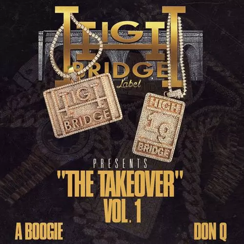 A Boogie - Highbridge The Label: The Takeover: lyrics and songs | Deezer