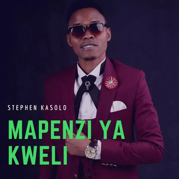 Mapenzi Ya Kweli - Single by Stephen Kasolo on Apple Music