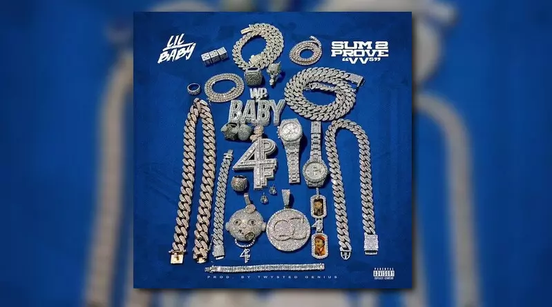 Lil Baby – Sum 2 Prove [Audio] – TrackBlasters Entertainment