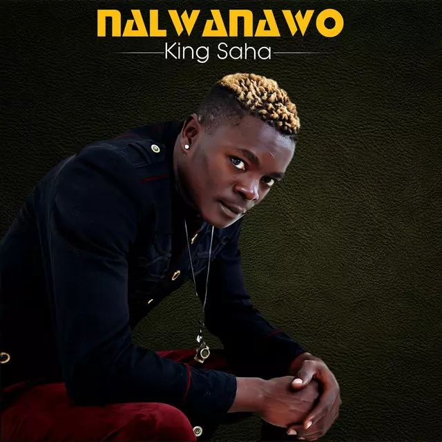 Nalwanawo - song and lyrics by King Saha | Spotify