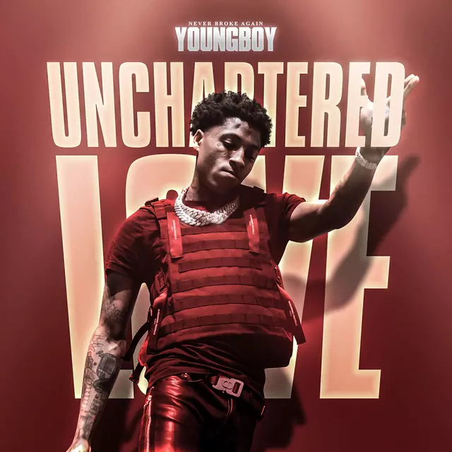 Unchartered Love - song and lyrics by YoungBoy Never Broke Again | Spotify