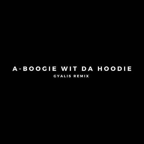 Stream Gyalis (Remix) by A BOOGIE WIT DA HOODIE | Listen online for free on SoundCloud